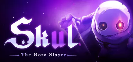 小骨 英雄杀手（Skul The Hero Slayer）v1.9.2.3全DLC中文版