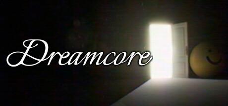 梦境核心（Dreamcore）官方中文 v1.4.68904