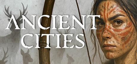 古城/古代城市（Ancient Cities）官方中文 v1.7.34