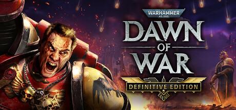 战锤 40k：战争黎明（Warhammer 40,000: Dawn of War - Definitive Edition）官方中文 Build.19595286