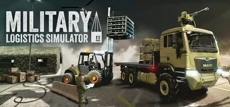军事物流模拟器（Military Logistics Simulator）官方中文 Build.21162363