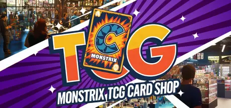 Monstrix集换式卡牌商店（Monstrix TCG Card Shop）官方中文 Build.21649084