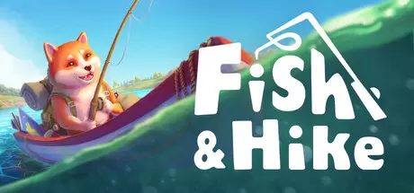 垂钓与徒步（Fish & Hike）官方中文 Build.23567571