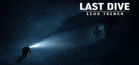 下潜：深海回声（Last Dive: Echo Trench）官方中文 Build.22846827