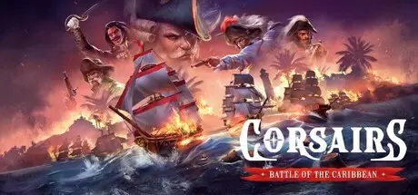 海盗：加勒比海战（Corsairs - Battle of the Caribbean）官方中文 Build.23968618