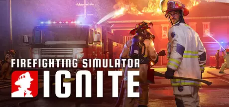 【联机版】消防模拟：火苗燃动（Firefighting Simulator: Ignite）官方中文 v1.003.28253.87388