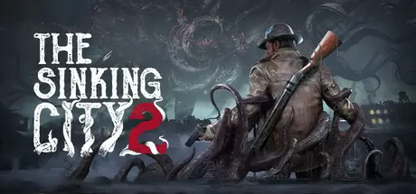 沉没之城2（The Sinking City 2）官方中文 Build.24671220